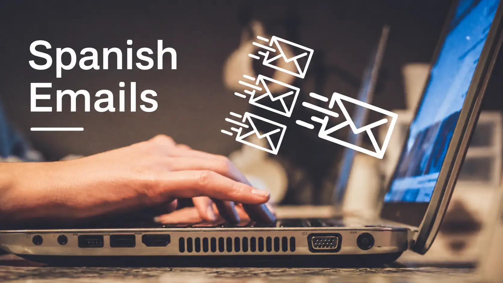Business Spanish emails with professional phrases and examples