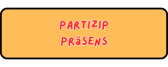 Partizip Präsens