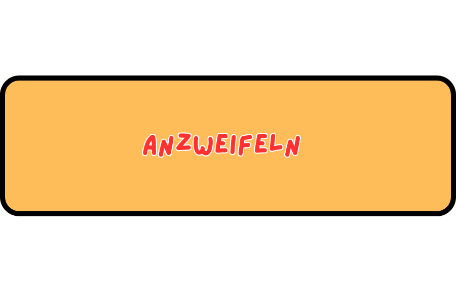 Anzweifeln auf Spanisch